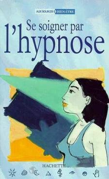 9782012363250: Se soigner par l'hypnose