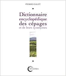 Beispielbild fr Dictionnaire encyclopdique des cpages. zum Verkauf von ACADEMIA Antiquariat an der Universitt