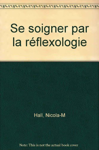 Stock image for Se soigner par la rflexologie for sale by Ammareal