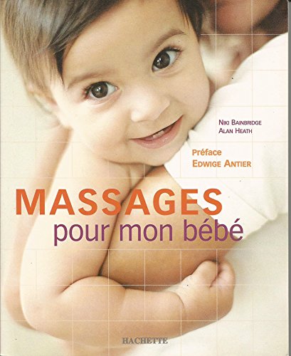9782012365353: Massages pour mon bébé
