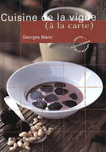 CUISINE DE LA VIGNE (A LA CARTE)