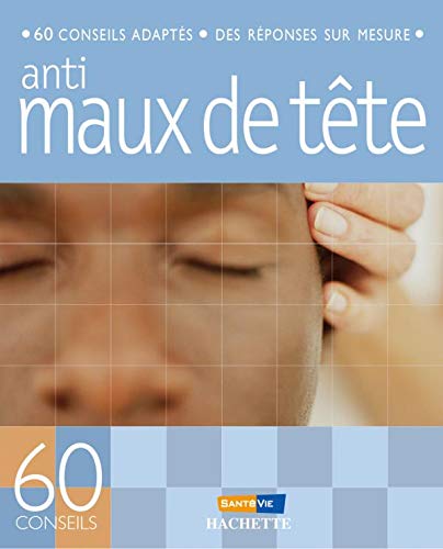 Stock image for Anti-maux de tte for sale by Ammareal