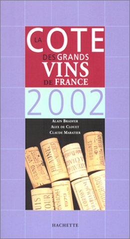 Imagen de archivo de La Cte des Grands Vins de France 2002 a la venta por Ammareal