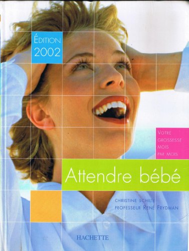 Stock image for Attendre bb, dition 2002 for sale by Librairie Th  la page
