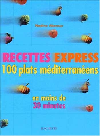 9782012366473: Recettes express. 100 plats mditerranens