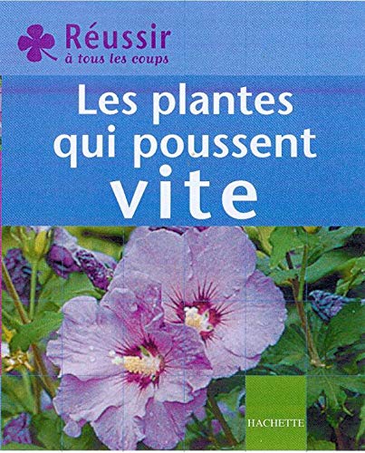 Stock image for Les Plantes qui poussent vite for sale by Ammareal