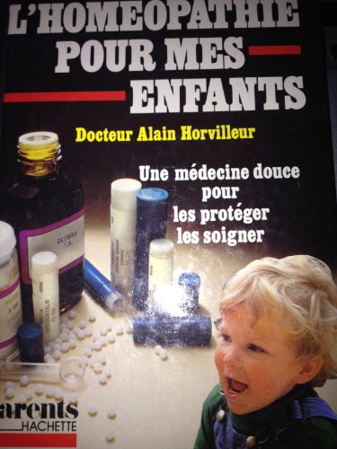 9782012366848: L'homopathie pour mes enfants