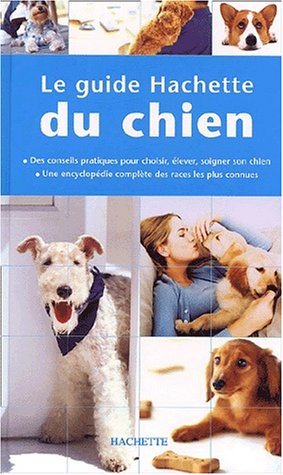 Beispielbild fr Le guide Hachette du chien zum Verkauf von Ammareal