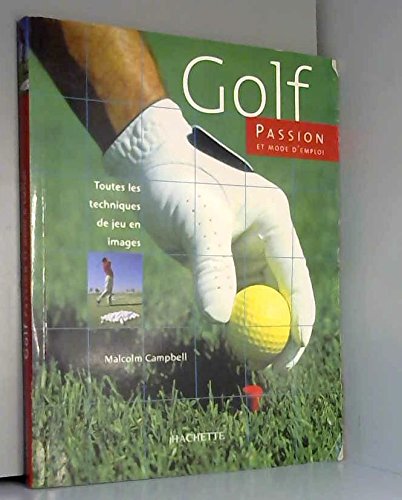 Beispielbild fr Golf passion zum Verkauf von ThriftBooks-Atlanta
