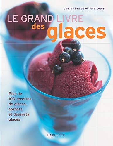 Beispielbild fr Le Grand Livre Des Glaces zum Verkauf von RECYCLIVRE