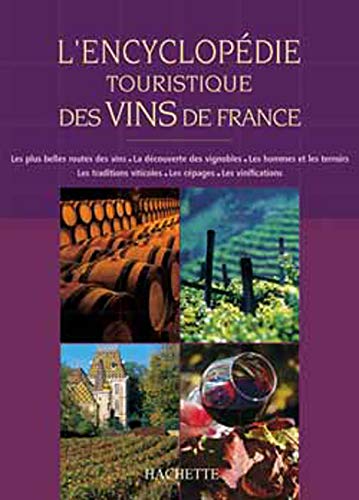 Beispielbild fr Encyclopdie touristique des vins de France zum Verkauf von Chapitre.com : livres et presse ancienne