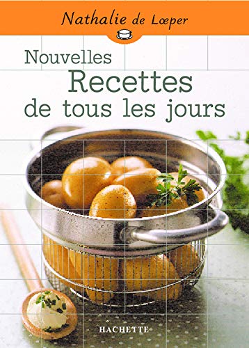 Stock image for Nouvelles recettes de tous les jours for sale by medimops
