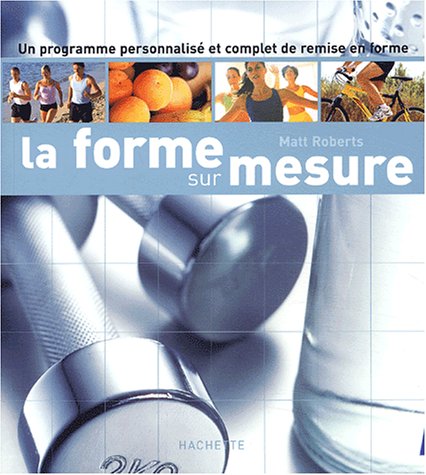 Stock image for La forme sur mesure for sale by Better World Books