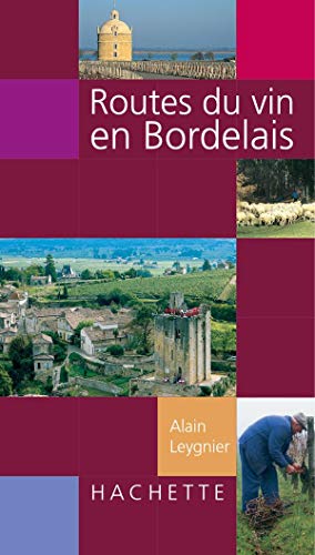 9782012368033: Routes du vin en bordelais