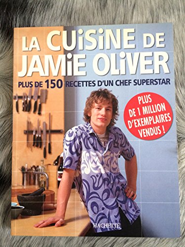 9782012368088: La cuisine de Jamie Oliver. Plus de 150 recettes d