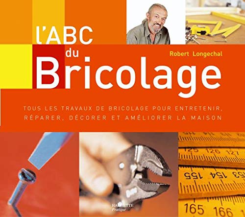 Imagen de archivo de L'ABC du Bricolage a la venta por WorldofBooks