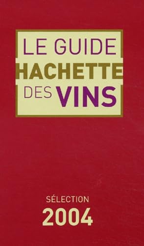 Beispielbild fr Le Guide Hachette des vins 2006 zum Verkauf von medimops