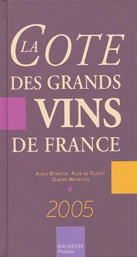 Imagen de archivo de La Cote des grands vins de France a la venta por Ammareal