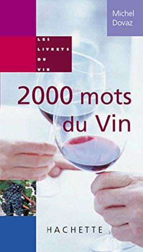 9782012368446: 2000 Mots du vin