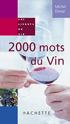 Imagen de archivo de 2000 mots du vin a la venta por Ammareal