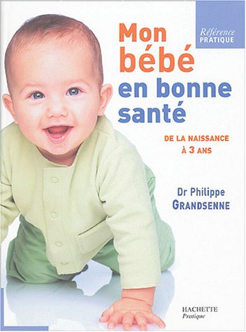 Beispielbild fr Mon bb en bonne sant zum Verkauf von Ammareal