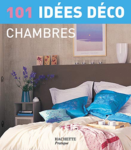 Beispielbild fr 101 IDEES DECO CHAMBRES zum Verkauf von LiLi - La Libert des Livres