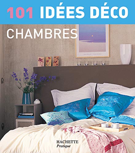 Stock image for 101 IDEES DECO CHAMBRES for sale by LiLi - La Libert des Livres