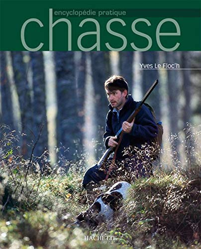 Stock image for Chasse, nouvelle encyclopdie pratique for sale by medimops