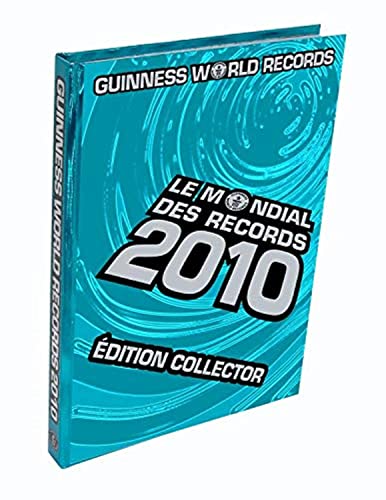 Le mondial des records 2010 - edition collector - guinness world records - Collectif