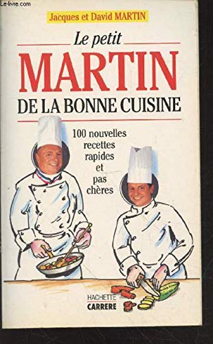 LE PETIT MARTIN DE LA BONNE CUISINE