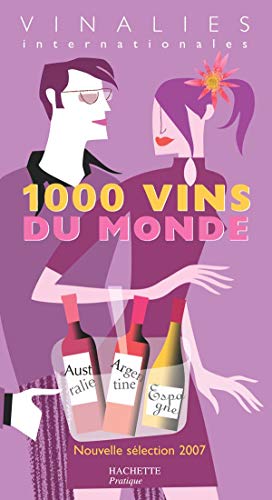 9782012370791: 1000 Vins du monde: Vinalies Internationales