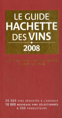 Beispielbild fr Guide Hachette des vins de France 2008 zum Verkauf von Better World Books Ltd