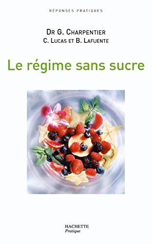 Imagen de archivo de Le rgime sans sucre a la venta por books-livres11.com