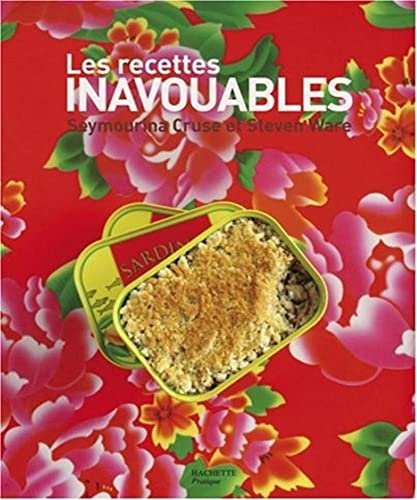 9782012371606: Les recettes inavouables