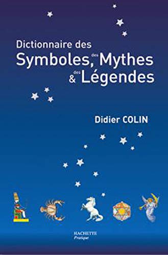 9782012372009: Dictionnaire des symboles, des mythes et des lgendes