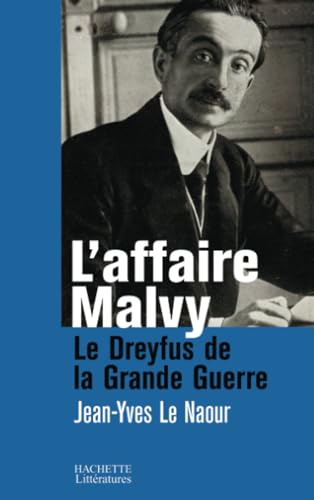 Beispielbild fr L'affaire Malvy : Le Dreyfus de la Grande Guerre zum Verkauf von medimops