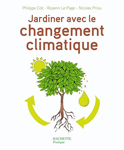 Beispielbild fr Jardiner avec le changement climatique - Eric Geoffroy zum Verkauf von Book Hmisphres