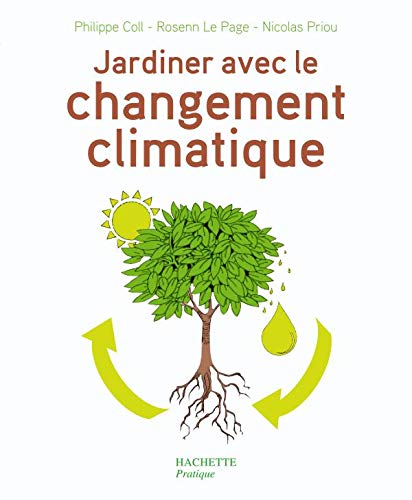 9782012374546: Jardiner avec le changement climatique