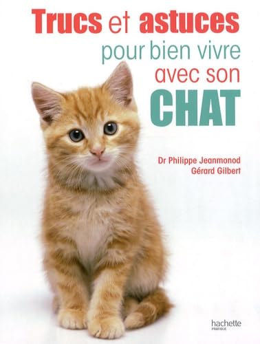 Beispielbild fr Trucs et astuces pour bien vivre avec son chat zum Verkauf von Ammareal