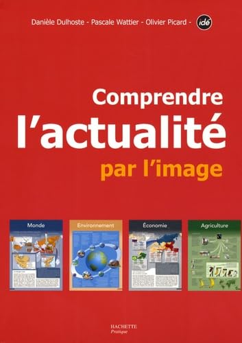 Stock image for Comprendre l'actualit par l'image for sale by Ammareal