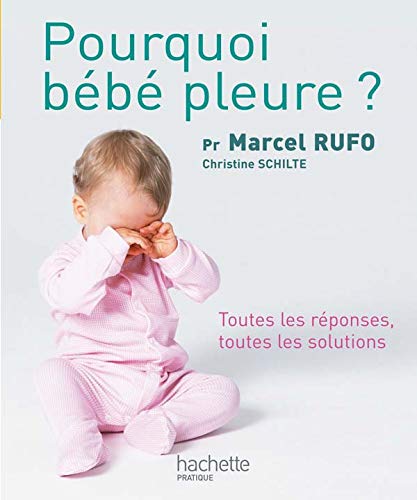 Beispielbild fr Pourquoi bb pleure ? zum Verkauf von Ammareal
