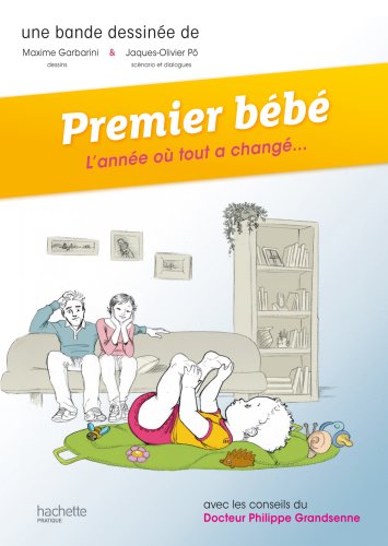 Beispielbild fr Premier bb : L'anne o tout a chang zum Verkauf von Ammareal