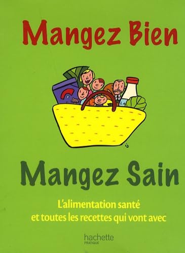 Beispielbild fr Coffret mangez bien, mangez sain : L'alimentation sant ; les recettes sant zum Verkauf von medimops