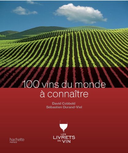 Stock image for 100 Vins Du Monde  Connatre for sale by RECYCLIVRE