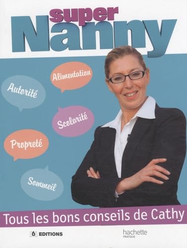 9782012379169: Super Nanny: Tous les bons conseils de Cathy