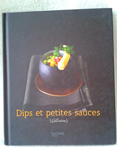 9782012379770: Dips et petites sauces