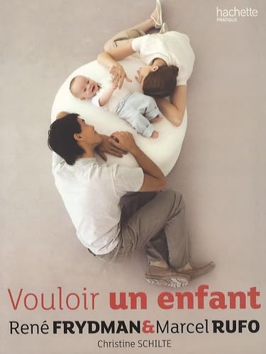 Stock image for Vouloir un enfant for sale by Ammareal