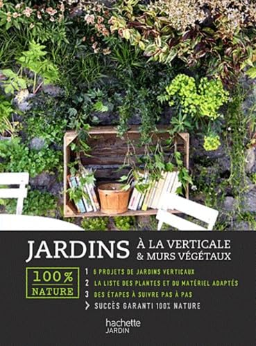 Stock image for Jardins  La Verticale & Murs Vgtaux for sale by RECYCLIVRE