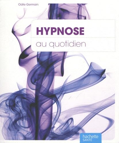 9782012382015: Hypnose au quotidien (French Edition)