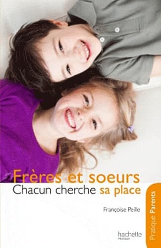 9782012382046: Frres et soeurs, chacun cherche sa place